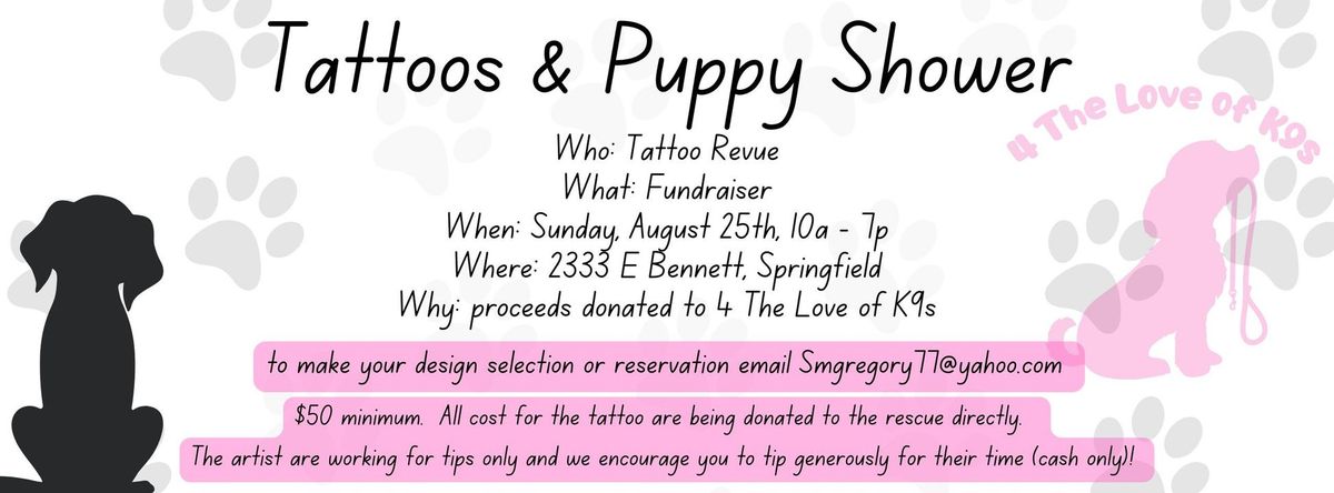 Tattoos & Puppy Shower