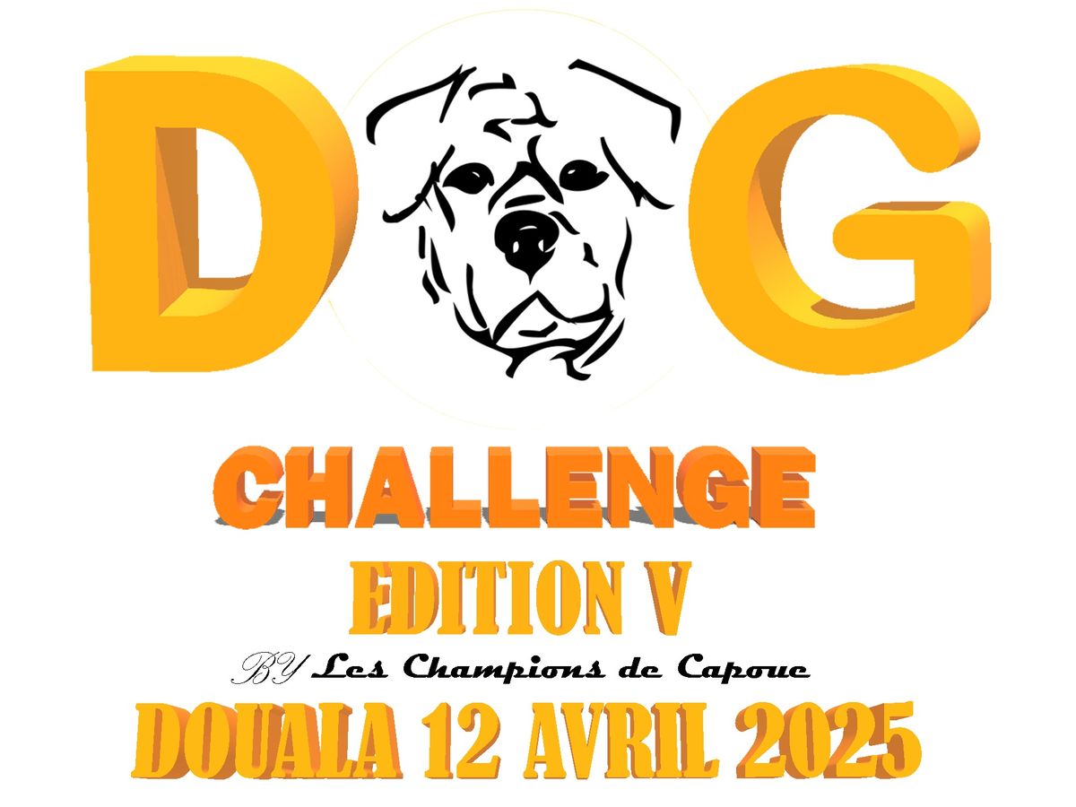 DOG CHALLENGE \u00c9DITION 5