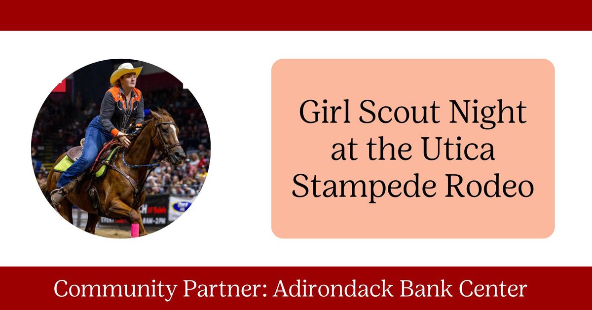  Girl Scout Night at the Utica Stampede Rodeo (Utica, N.Y.)