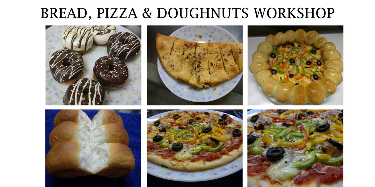 Bread, Pizza & Doughnuts Workshop