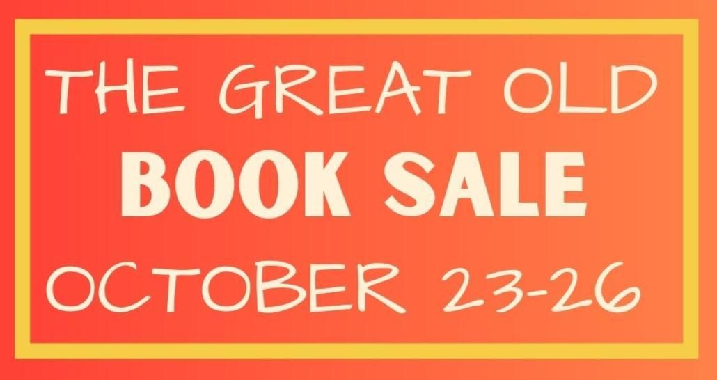 2024 Fall Great Old Book Sale - Donations Begin 10\/19. FOL Members' Sale 10\/23