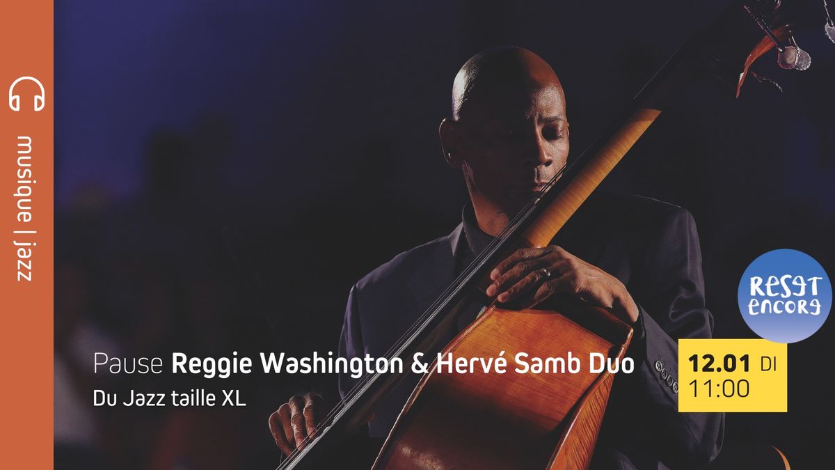 Pause | Reggie Washington & Herv\u00e9 Samb duo