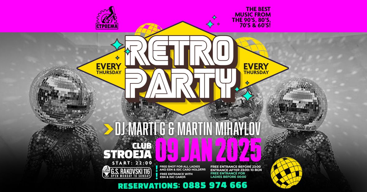 RETRO PARTY - Music selection: DJ Marti G & Martin Mihaylov - 9.1.2025 - Stroeja