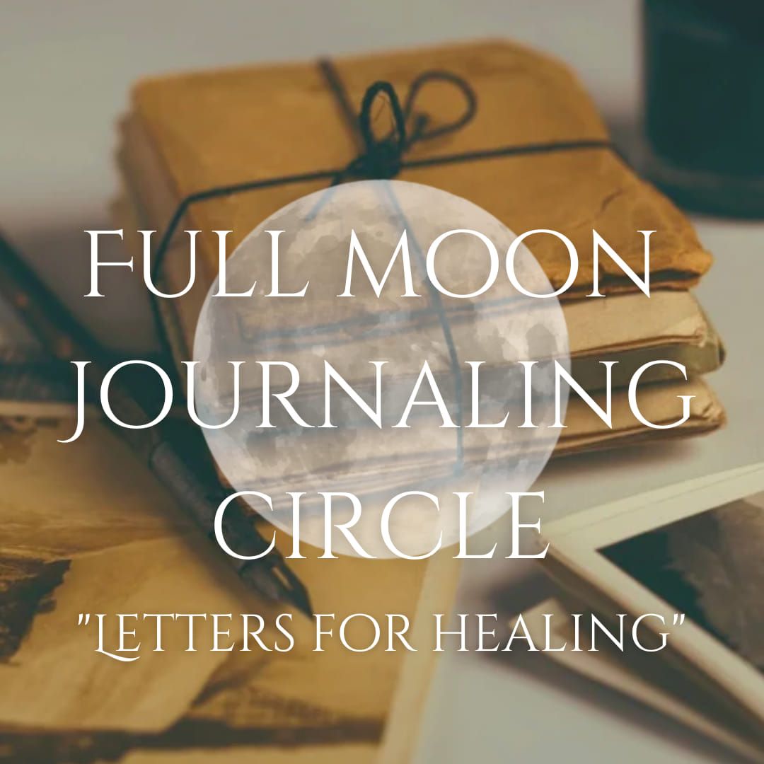 Full Moon Journaling Circle with Reiki & Sound Healing