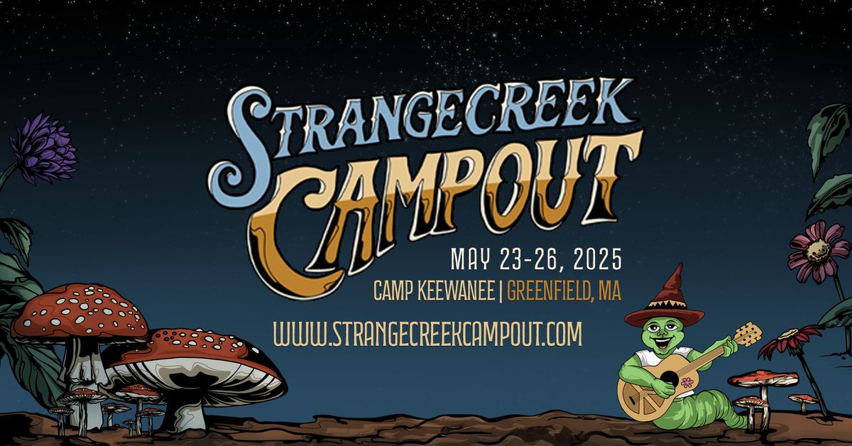 STRANGECREEK CAMPOUT 2025 *~*OFFICIAL*~*