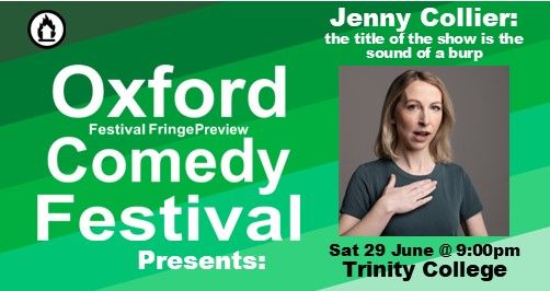 Jenny Collier: the title of the show is the sound of a burp at The Oxford Comedy Festival