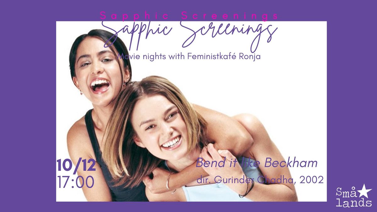 BEND IT LIKE BECKHAM - SAPPHIC SCREENINGS