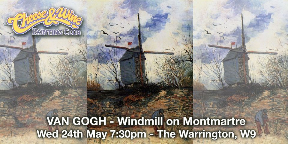Van Gogh WINDMILL @ The Warrington, W9 - \u00a340