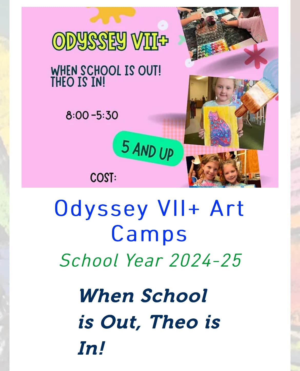 ODYSSEY VII+ Art Camps School Year 2024-25