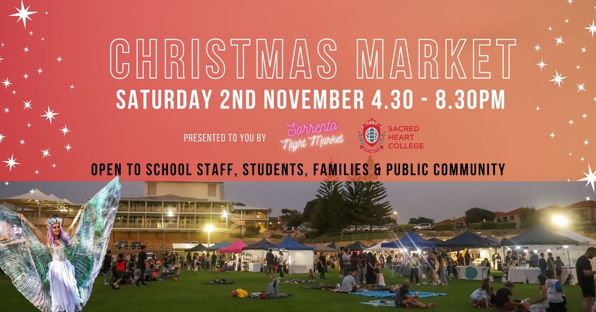 P&F Christmas Night Market - Hosted by Sacred Heart College 