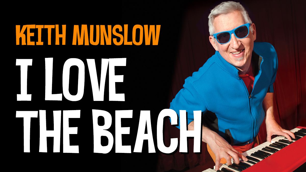 Keith Munslow presents \u201cI Love The Beach\u201d