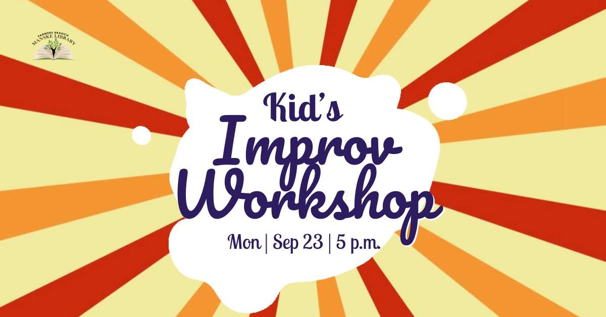 Kid's Improv Workshop