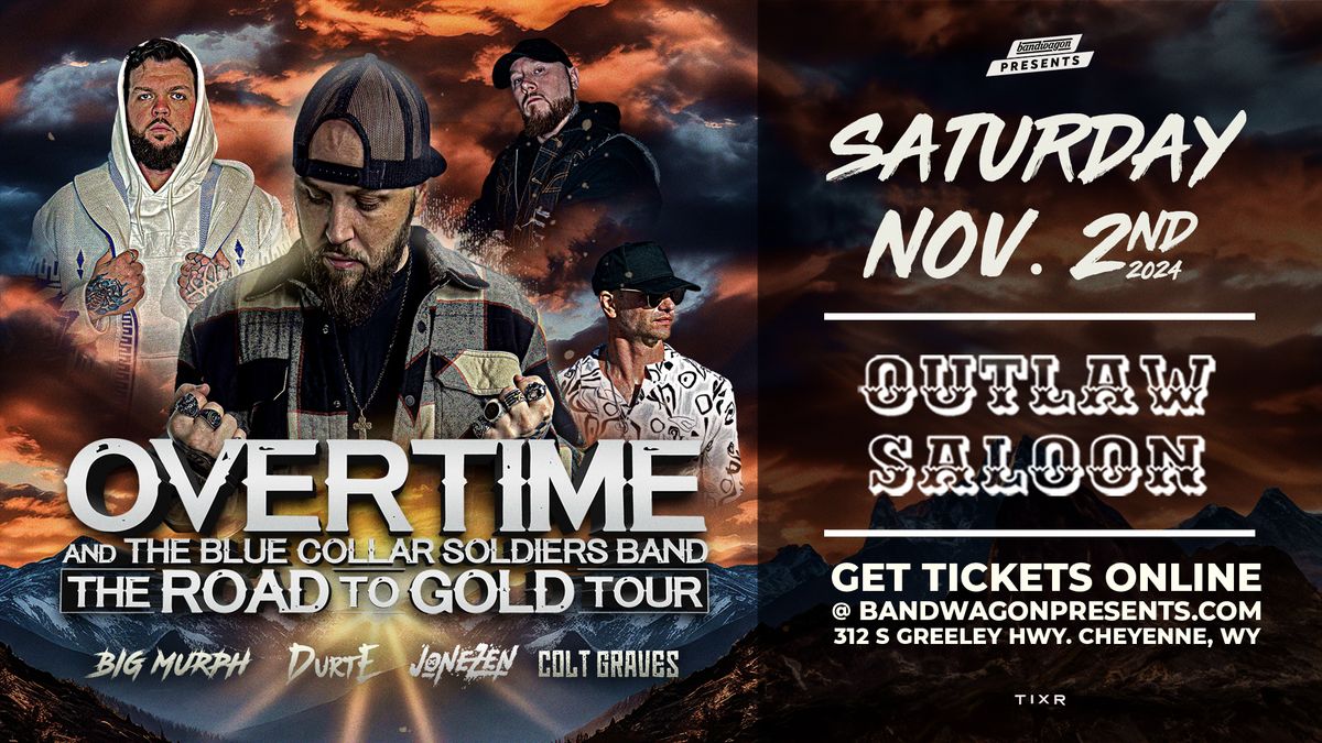 11\/2 Overtime in Cheyenne, WY: "Road To Gold Tour"