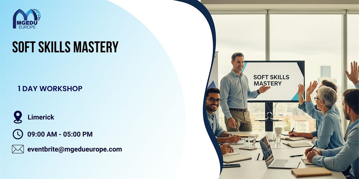 Soft Skills Mastery: 1 Day Workshop in Limerick