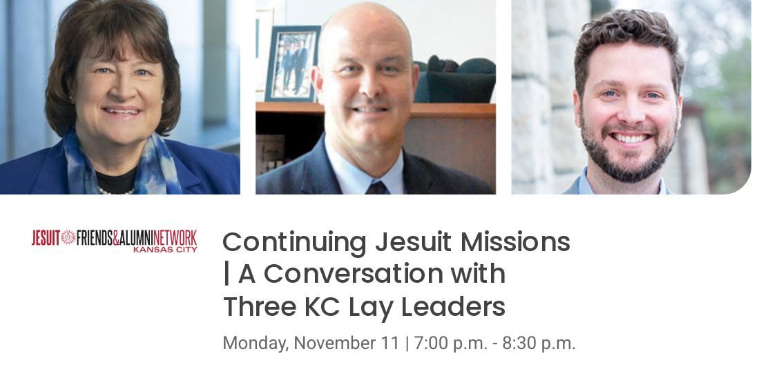 Continuing Jesuit Missions | A Conversation with Three KC Lay Leaders