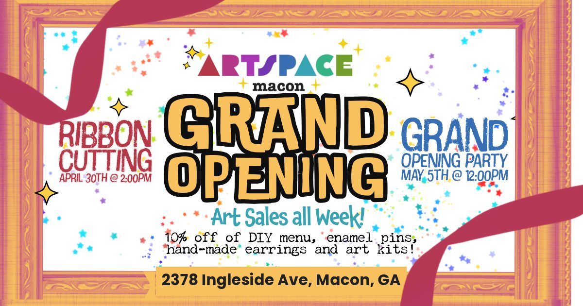 Artspace Macon Grand Opening Week 