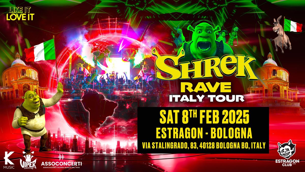 Shrek Rave | BOLOGNA, Estragon | 8 Febbraio