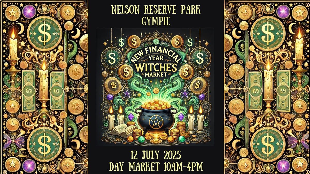 Witches Market - Gympie New Financial Year, New You