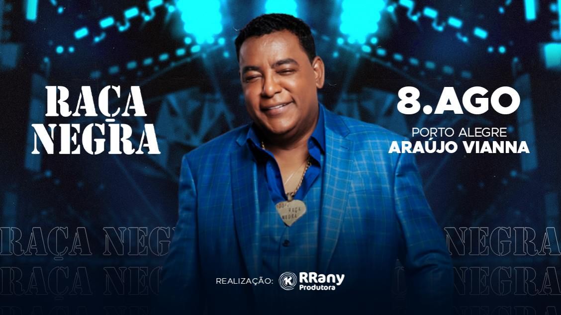 RA\u00c7A NEGRA no Ara\u00fajo Vianna | Porto Alegre\/RS