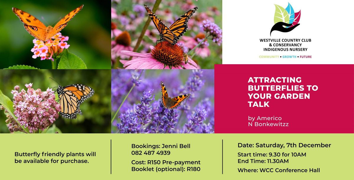 WCC Nursery - Attracting Butterflies To Your Garden Talk - by Americo N Bonkewitz