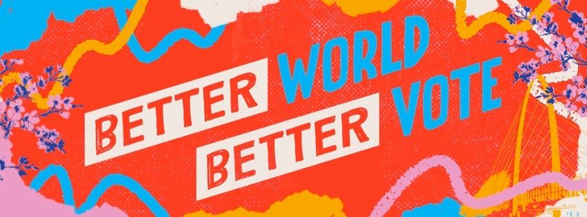 The BWBV Ballot Party (Better World Better Vote)