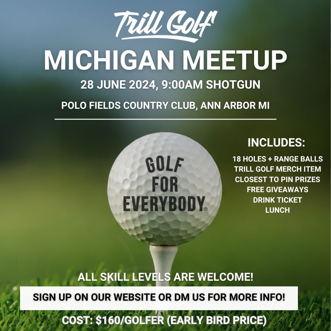 Trill Golf - Michigan Meetup 2024