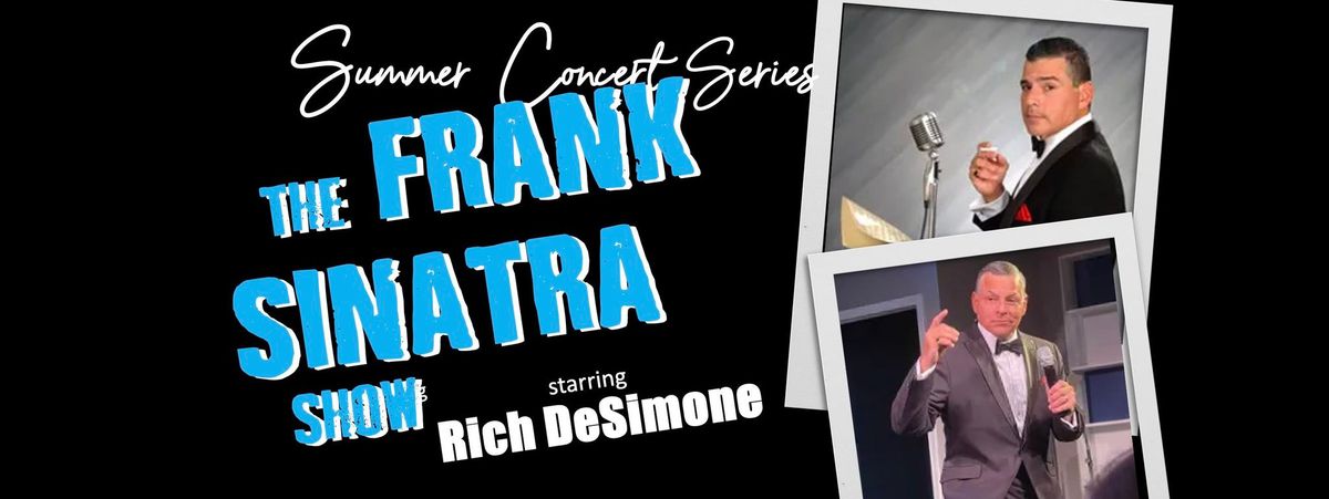 Summer Concert Series:  THE FRANK SINATRA SHOW 