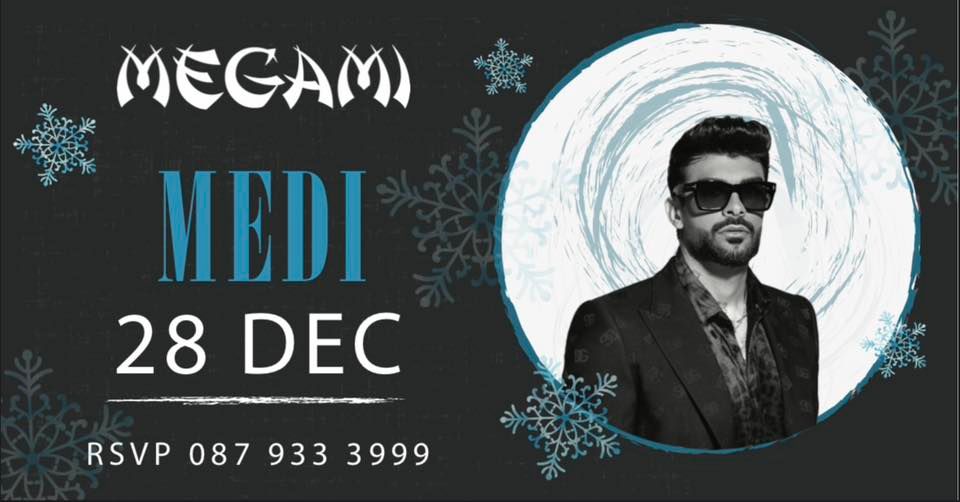 MEGAMI CLUB | MEDI | 28.12 l SATURDAY