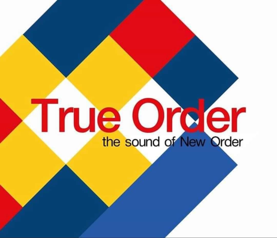 True Order - The sound of New Order. 