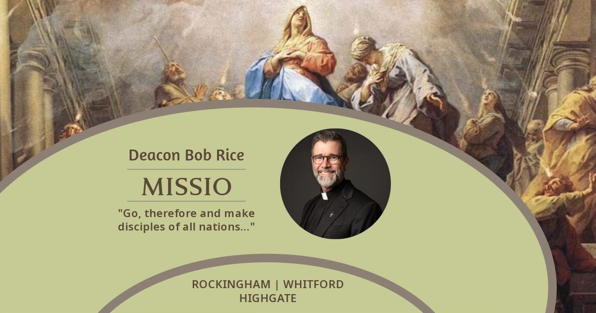 MISSIO - A Pentecost Mission with Deacon Bob Rice
