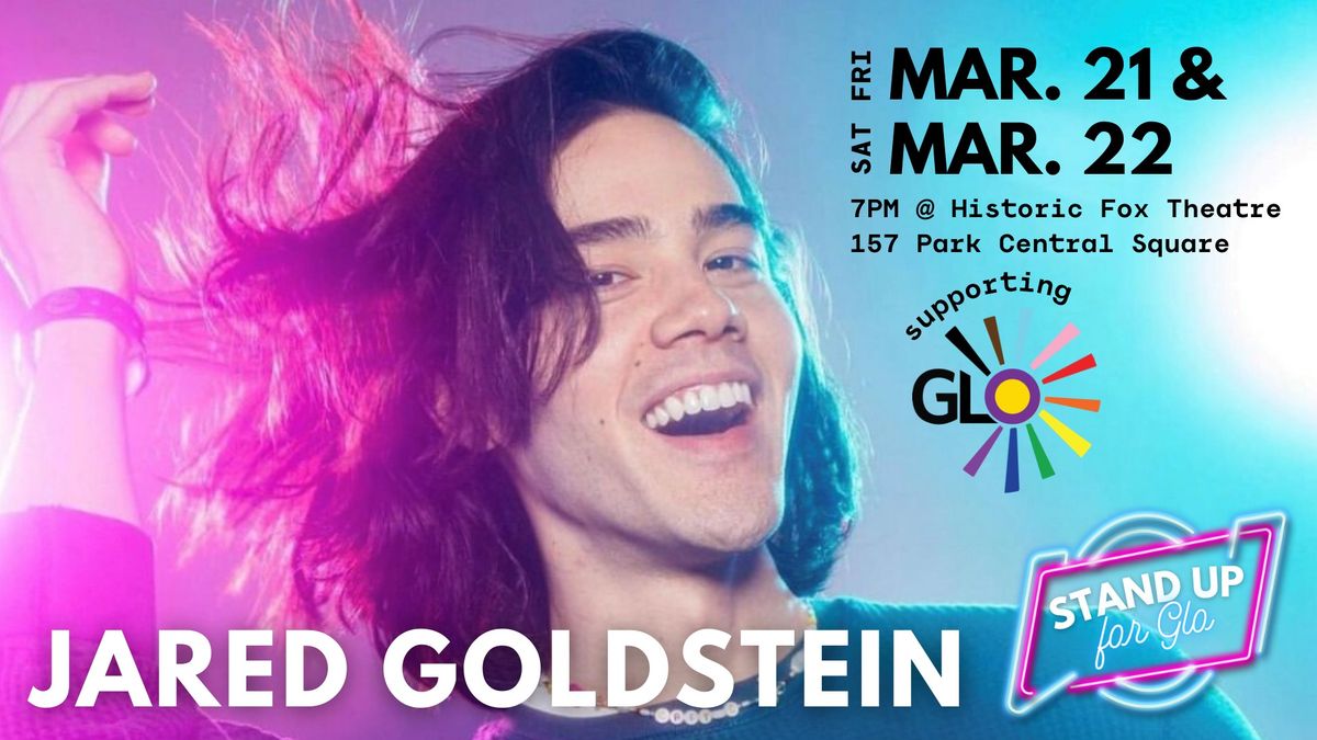 Stand -Up for GLO with Jared Goldstein