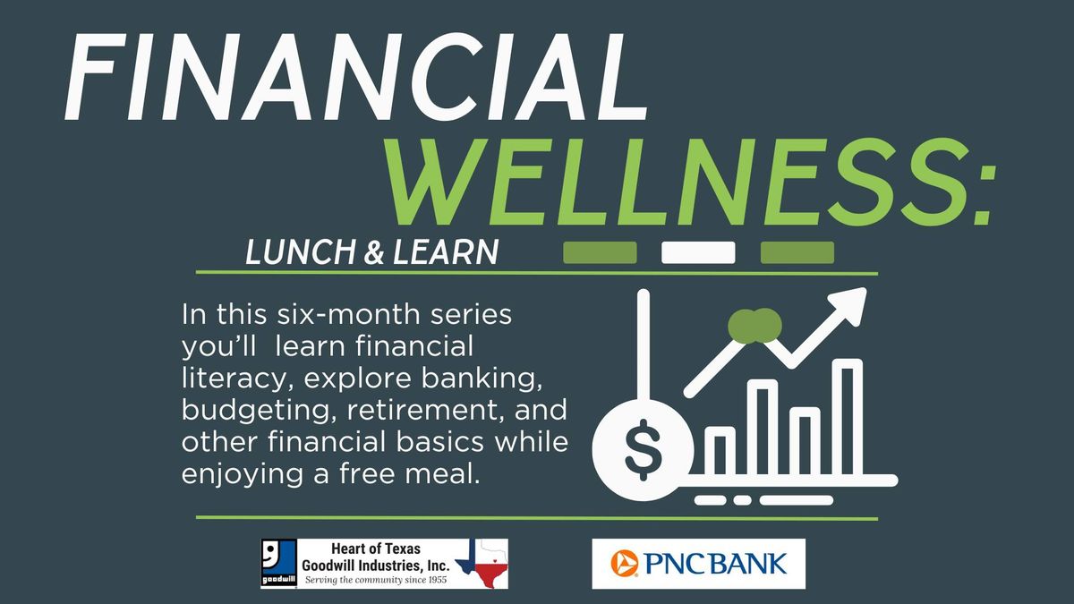 Financial Wellness: Lunch & Learn