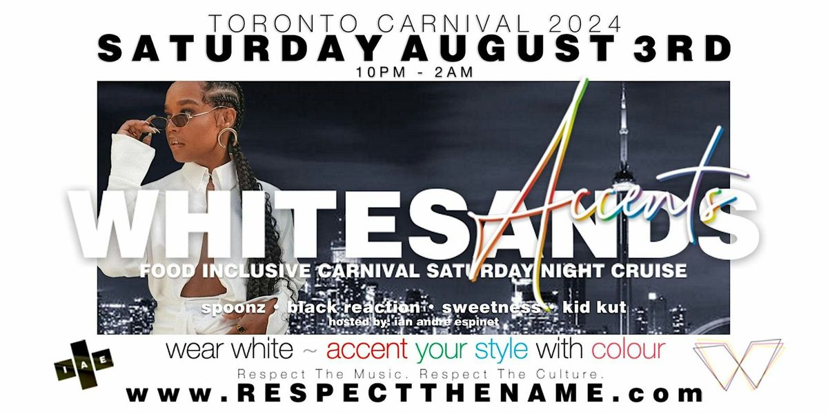 WHITESANDS All White + Accent Cruise | #Caribana Saturday Aug 3rd 2024