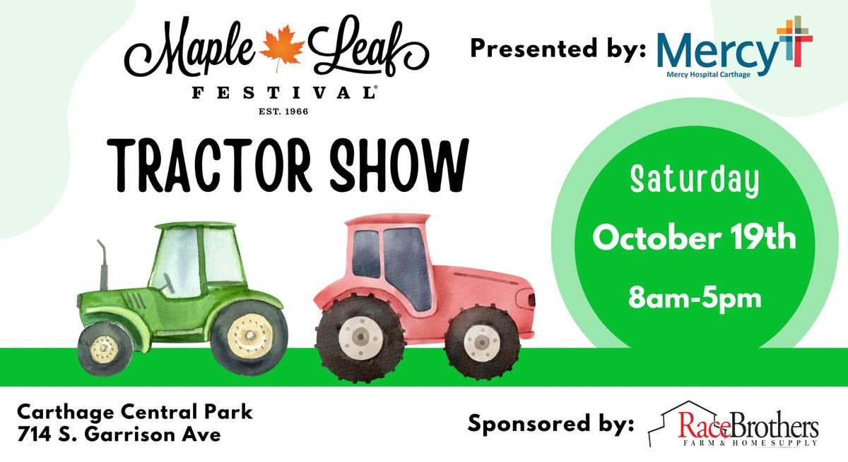 Maple Leaf Festival\u00ae - Tractor Show