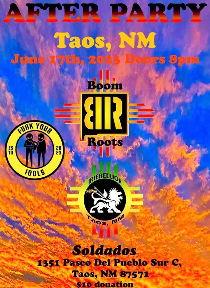 Boomroots, Iriebellion & Funk Yo Idols @ Soldados Taos NM 6\/17