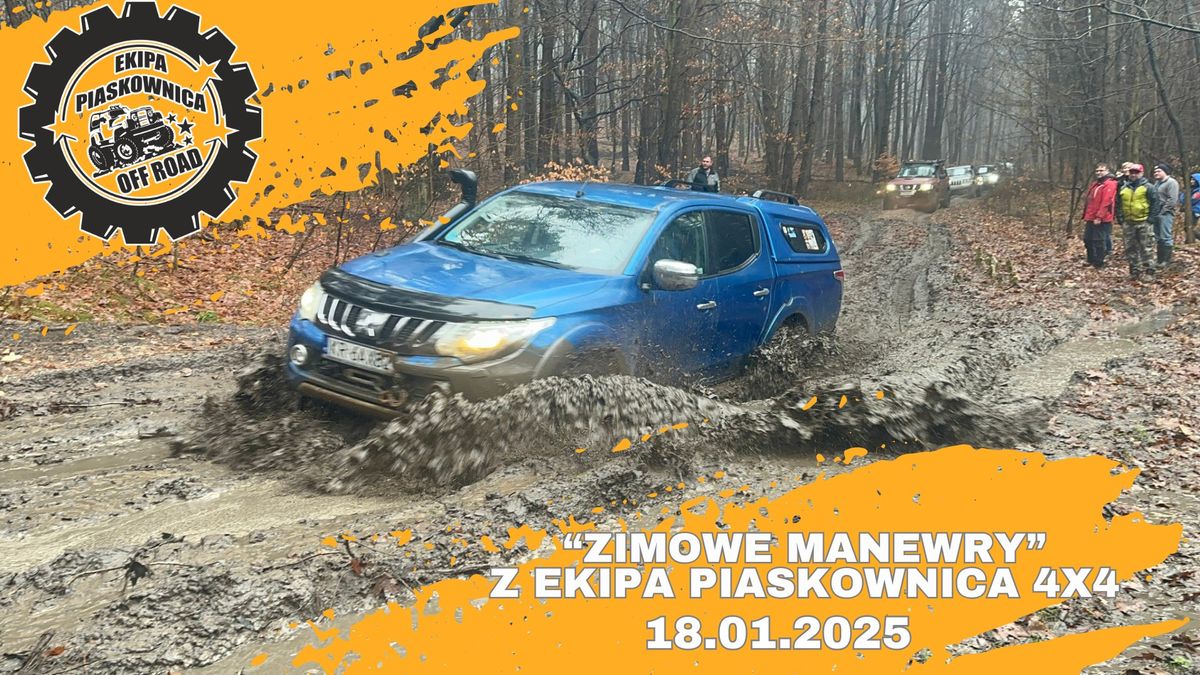 "ZIMOWE MANEWRY" z Ekipa Piaskownica 4x4 - 18.01.2025