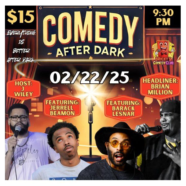 Comedy After Dark @ Bricky's Comedy Club!