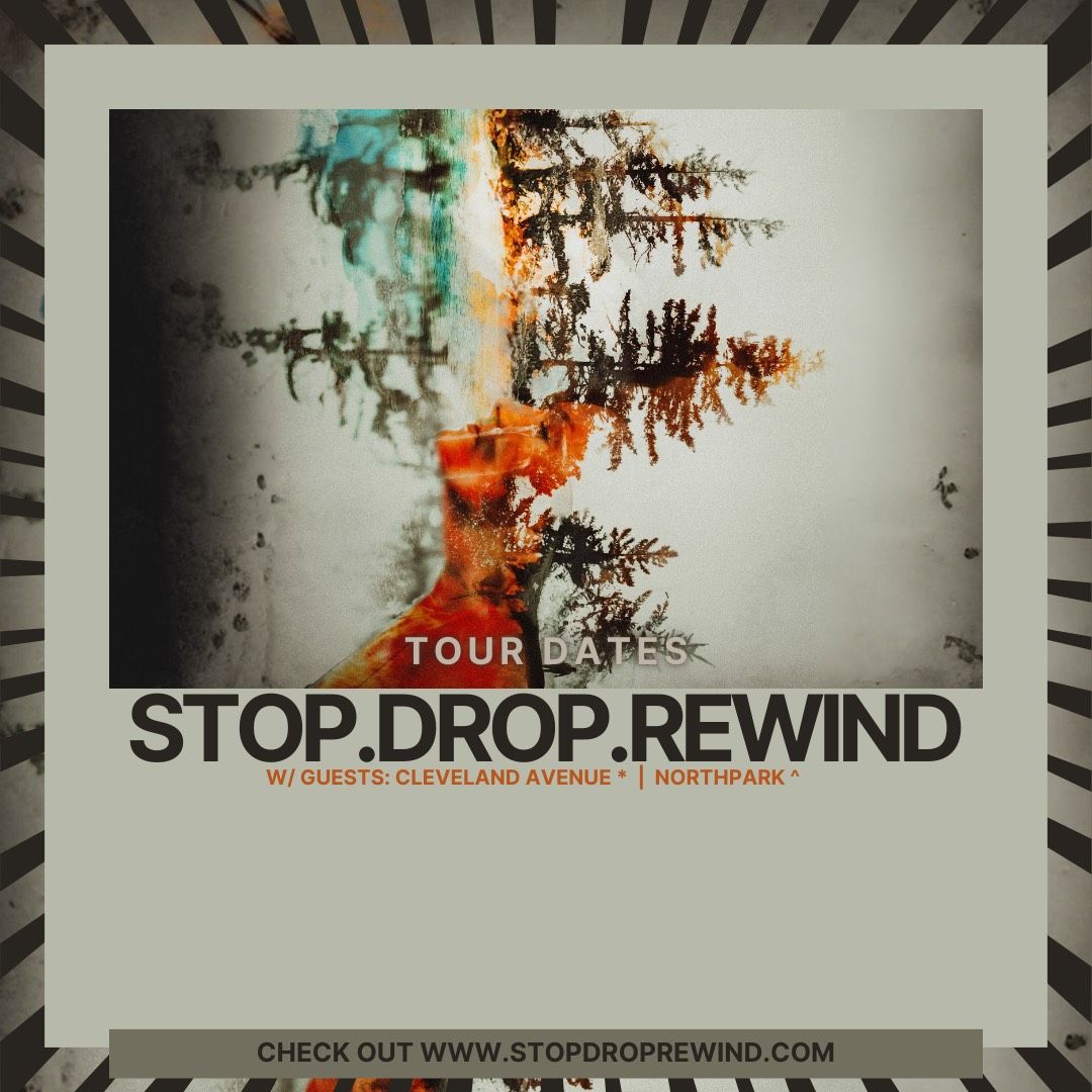 Stop.Drop.Rewind, Cleveland Avenue, Northpark +Heatstroke