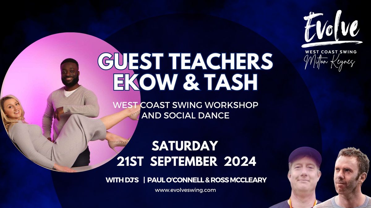 Evolve WCS Workshop with Ekow & Tash + Evening Social Dance with 2 Evolve DJs Paul & Ross