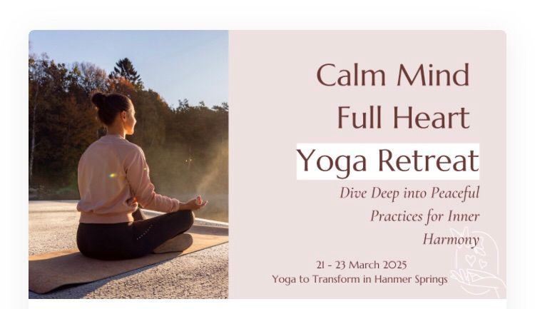 Calm Mind Full Heart Yoga Retreat