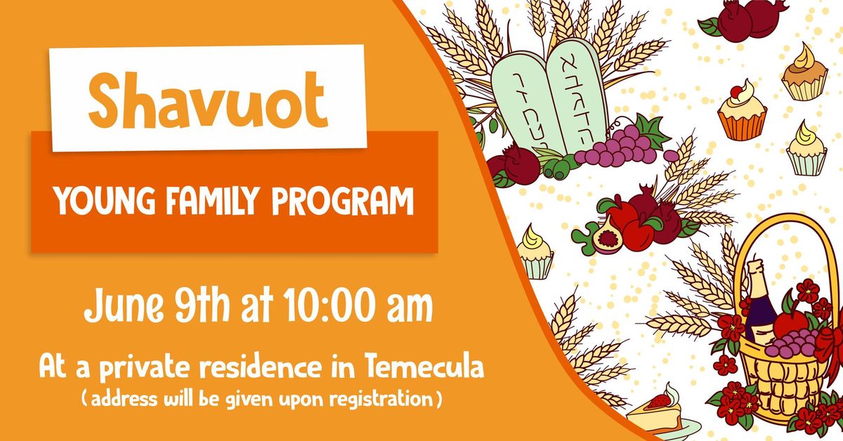 Shavuot Young Family Program