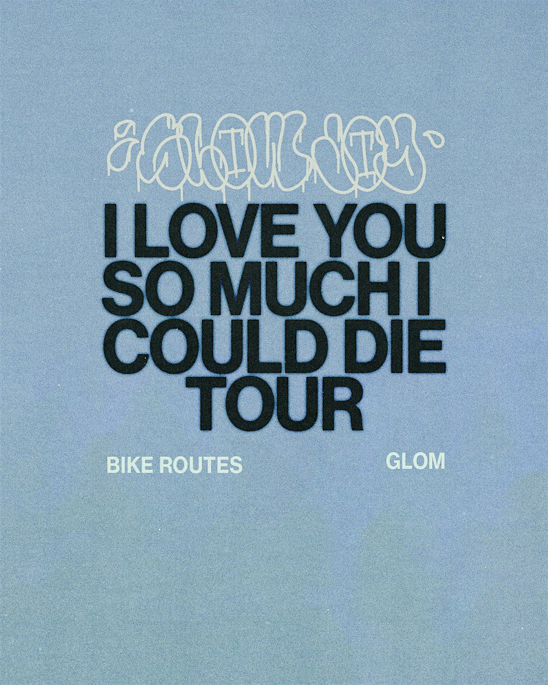 SLOW JOY: I Love You So Much I Could Die Tour