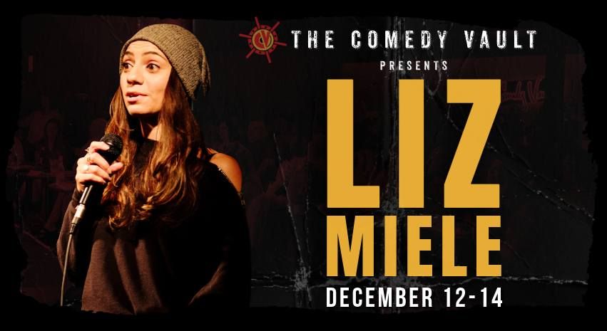 Liz Miele LIVE @ The Comedy Vault