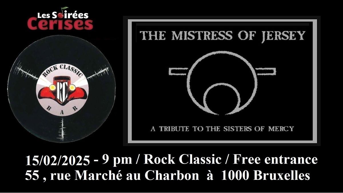 The Mistress of Jersey (SISTERS OF MERCY tribute band) @ Rock Classic - 15\/02\/2025