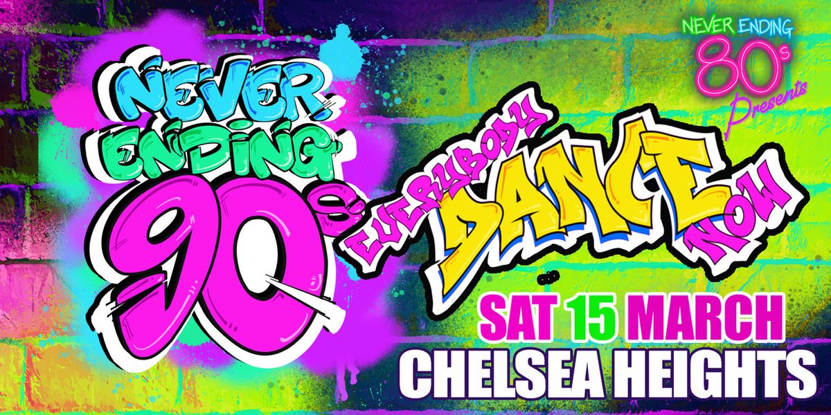 Never Ending 90s Party - Chelsea Heights