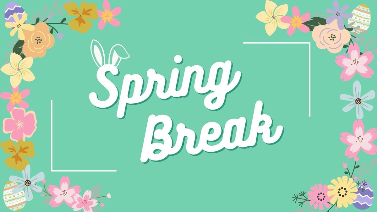 \ud83c\udf3cIt's Spring Break- Bring a Friend!