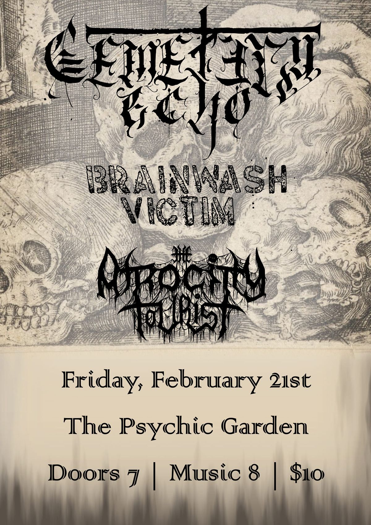 Cemetery Echo, Brainwash Victim, and The Atrocity Tourist at The Psychic Garden