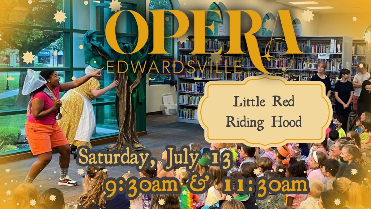 Opera Edwardsville Presents: Little Red Riding Hood