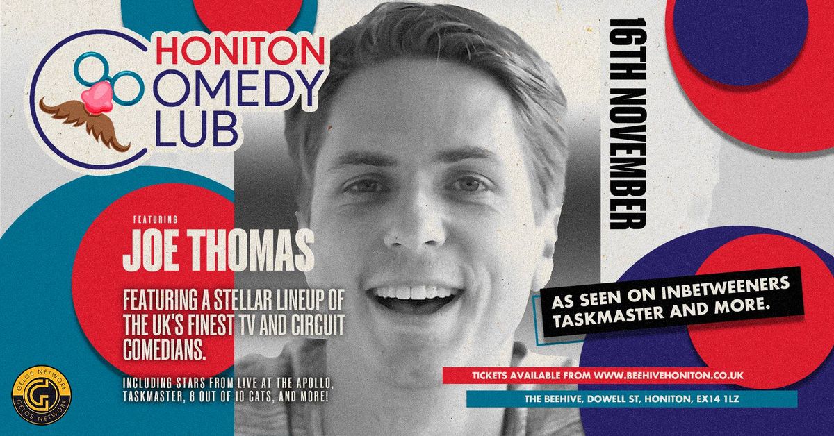 SOLD OUT: Joe Thomas + More TBC | Honiton Comedy Club - 16th November '24