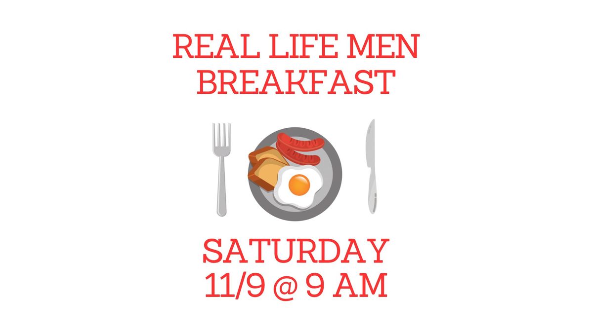 Real Life Men\u2019s Breakfast 